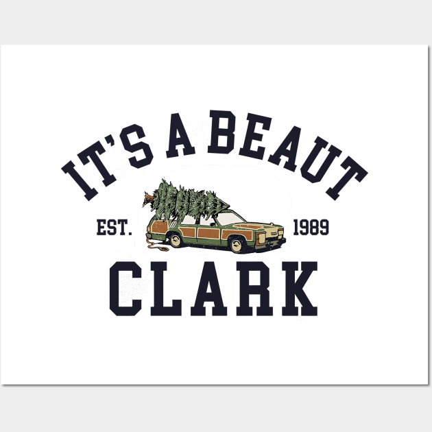 It's a Beaut Clark, Griswold Christmas Wall Art by urlowfur